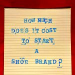 How much does it cost to start a shoe brand